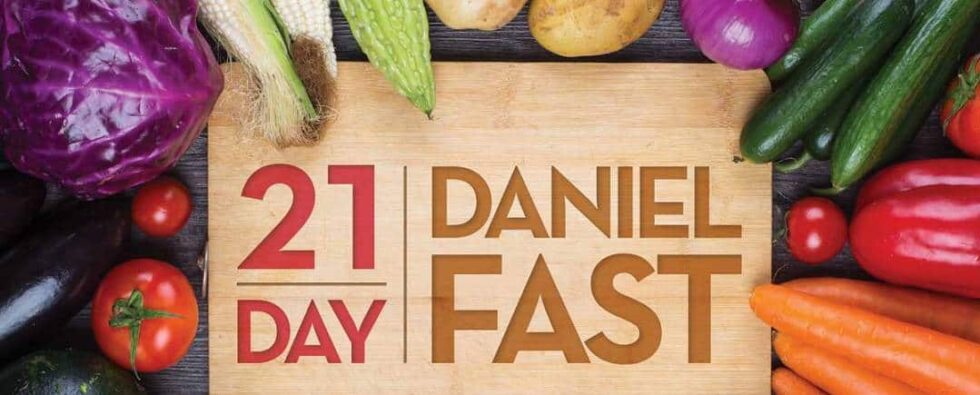 The Daniel Fast 21 Days Of Prayer And Fasting All Nations